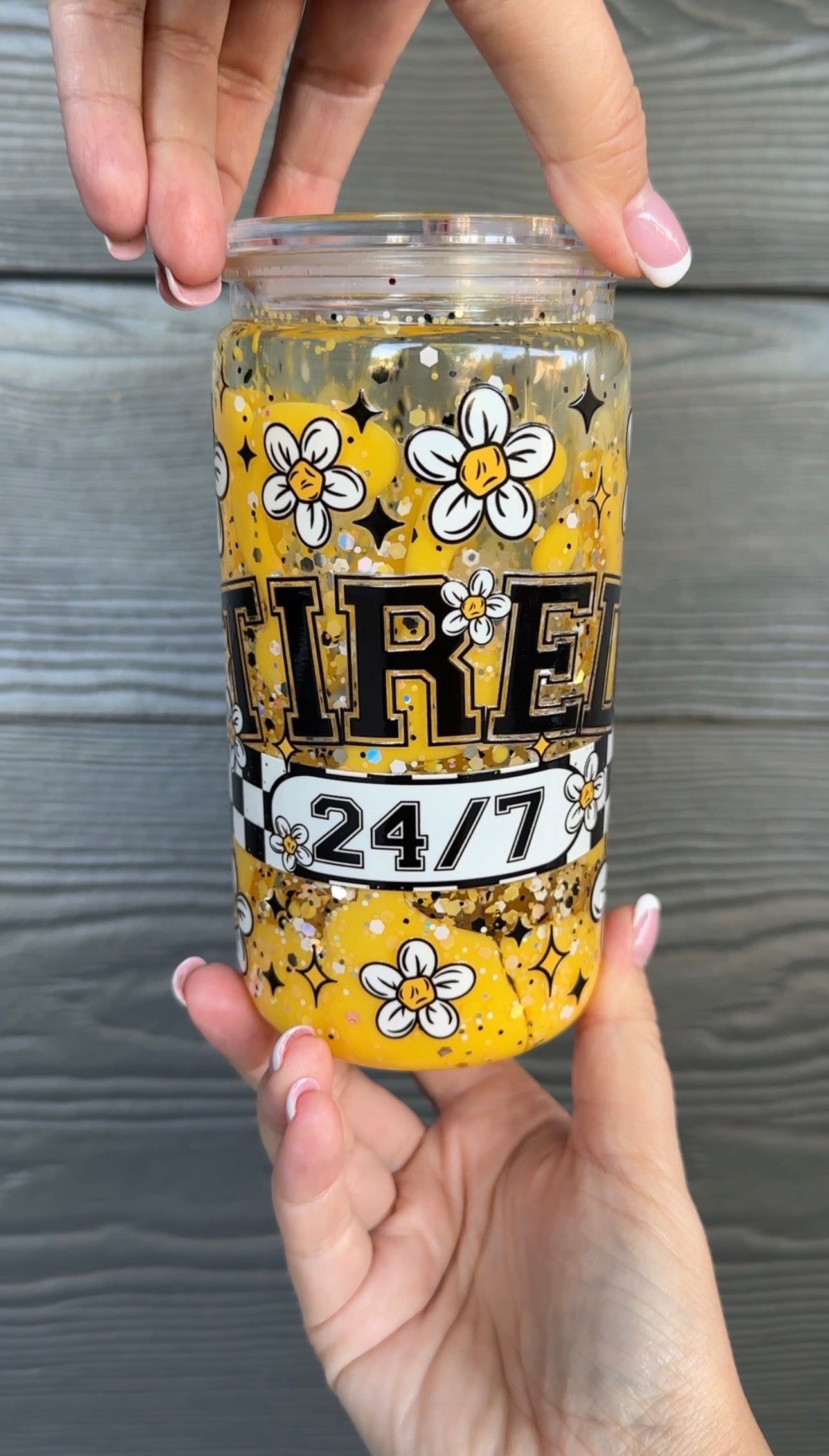 Premade Tired 24/7 Cup